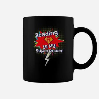 Funny Reading Is My Superpower Gift Tee Books Coffee Mug - Seseable