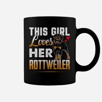 Funny Rottweiler This Girl Loves Her Rottweiler Dog Coffee Mug - Seseable