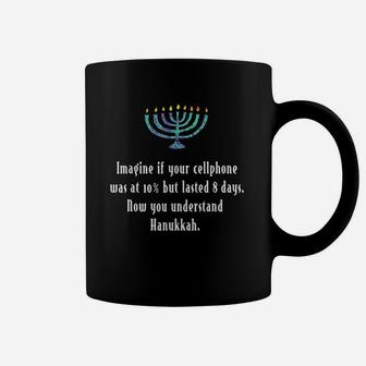 Funny Sarcastic Hanukkah Chanukah Cellphone Quote Gift Coffee Mug - Seseable