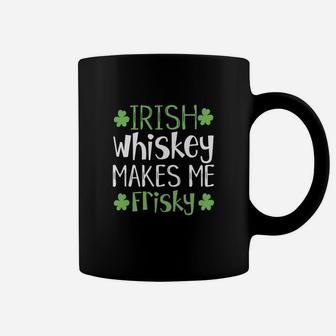 Funny St Patricks Day Shirt Irish Whiskey Frisky Saying Tee Coffee Mug - Seseable