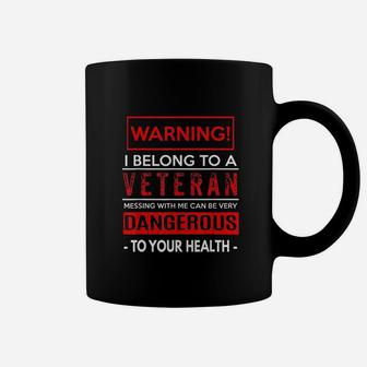 Funny Veteran Wife Husband Warning Dangerous Coffee Mug - Seseable