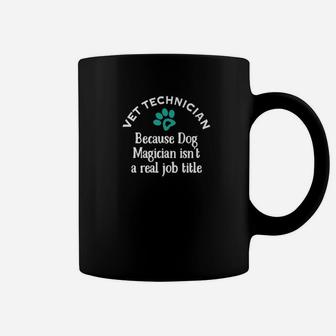 Funny Veterinarian Vet Tech Gif Dog Magician Job Coffee Mug - Seseable