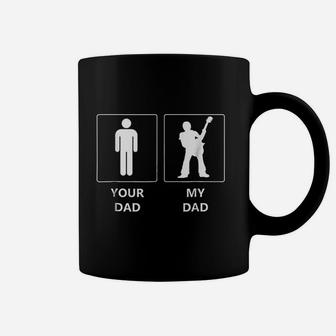 Funny Your Dad Vs My Daddy, best christmas gifts for dad Coffee Mug - Seseable