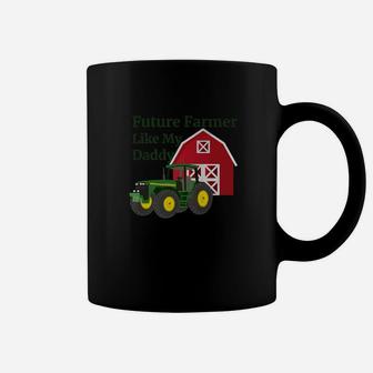 Future Farmer Like My Daddy Farming Shirt Coffee Mug - Seseable