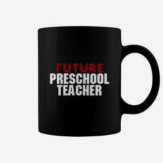 Future Preschool Teacher ideas Coffee Mug - Seseable