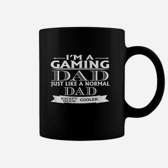 Gamer Dad Funny Gift I Am A Gaming Dad Just Like A Normal Coffee Mug - Seseable