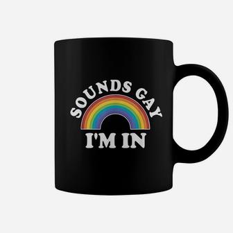 Gay Pride Men Women Lgbt Rainbow Sounds Gay I Am In Coffee Mug - Seseable