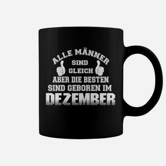 Geburtstags-Tassen für Männer, Dezember Geboren, Beste Männer - Seseable