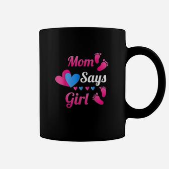 Gender Reveal Mom Says Girl Team Pink Baby Reveal Coffee Mug - Seseable