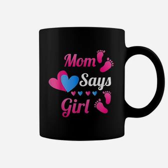 Gender Reveal Mom Says Girl Team Pink Baby Reveal Coffee Mug - Seseable