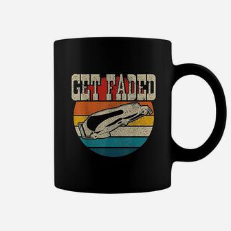 Get Faded Vintage Barber Hairstylist Hairdresser Funny Gift Coffee Mug - Seseable