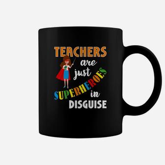 Gift For Teachers Are Superheroes Funny For School Coffee Mug - Seseable