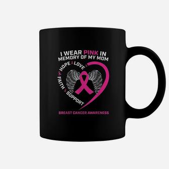 Gift I Wear Pink In Memory Of My Mom Coffee Mug - Seseable