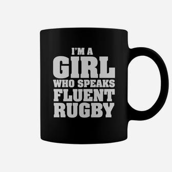 Girl Who Speaks Fluent Rugby Sport Girl Boy Guy Lady Men Women Man Woman Coach Player Coffee Mug - Seseable