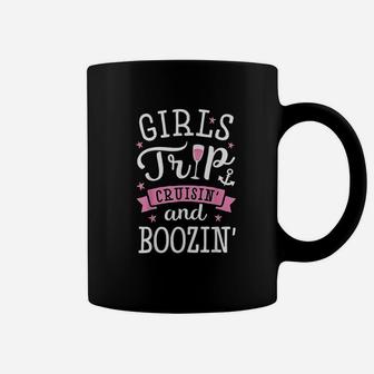 Girls Trip Cruisin And Boozin Cruise Drinking Coffee Mug - Seseable