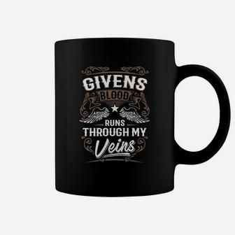 Givens Blood Runs Through My Veins Legend Name Gifts T Shirt Coffee Mug | Seseable UK