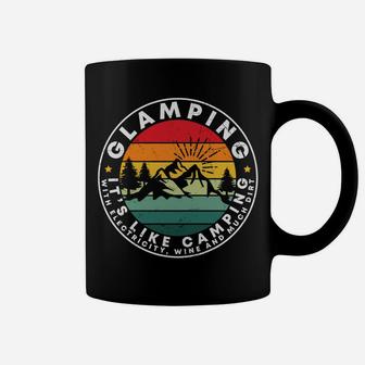Glamping It Is Like Camping With Electricity And Wine Coffee Mug - Seseable