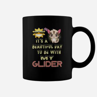 Glider Beautiful Day With Glider,glider Animals,glider Pets,glider Hoodie,glider Discounts Coffee Mug - Seseable