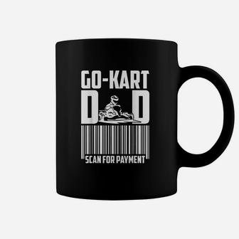 Go Kart Racing Dad Payment Karting Go-cart Racer Coffee Mug - Seseable
