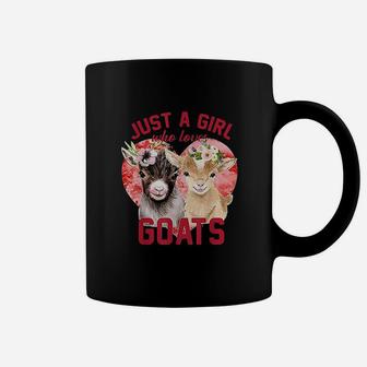 Goat Girl Women Mom Farmer Gift Just A Girl Who Loves Goats Coffee Mug - Seseable