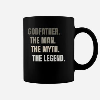 Godfather The Myth The Legend, dad birthday gifts Coffee Mug - Seseable