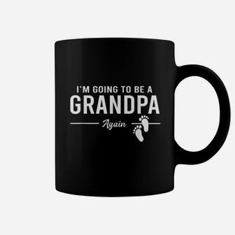 Going To Be A Grandpa Again Promoted To Grandpa Coffee Mug - Seseable