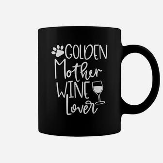 Golden Mother Wine Lover Retriever Dog Mom Gift Coffee Mug - Seseable