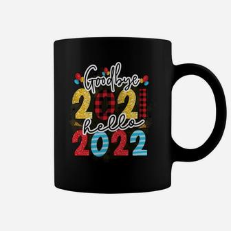 Goodbye 2021 Hello 2022 Happy New Year Eve Coffee Mug - Seseable