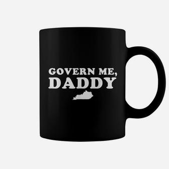 Govern Me Daddy Kentucky, best christmas gifts for dad Coffee Mug | Seseable UK