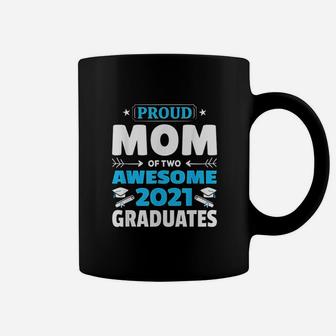 Graduation Gift Proud Mom Of Two Awesome 2021 Graduate Coffee Mug - Seseable