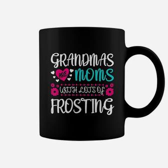 Grandmas Are Moms With Lots Of Frosting Coffee Mug - Seseable