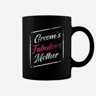 Grooms Fabulous Mother Wedding Mom Mommy Coffee Mug - Seseable