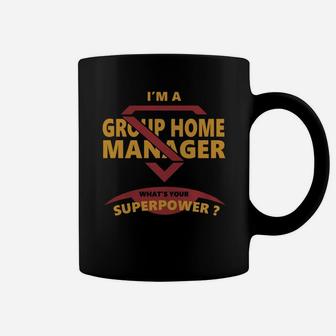 Group Home Manager Jobs Tshirt Guys Ladies Youth Tee Hoodies Sweat Shirt Vneck Unisex Coffee Mug - Seseable