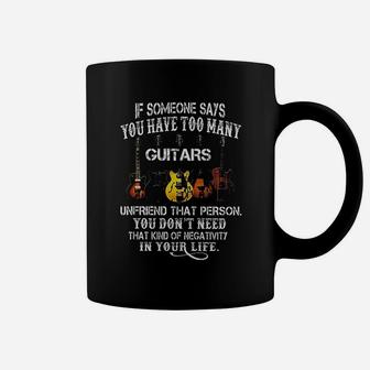 Guitar If Someone Says You Have Too Many Coffee Mug | Seseable UK