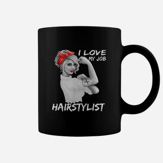 Hairstylist Salon Hairdresser I Love My Job Coffee Mug - Seseable