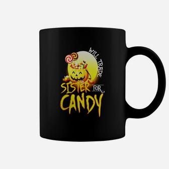 Halloween T Shirt Will Trade Sister For Candy Tee Gift Coffee Mug - Seseable