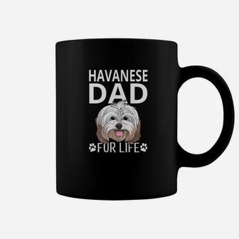 Havanese Dad Fur Life Dog Fathers Day Gift Pun Coffee Mug - Seseable