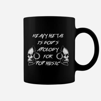 Heavy Metal Is Gods Apology For Pop Music Metalhead Coffee Mug - Seseable