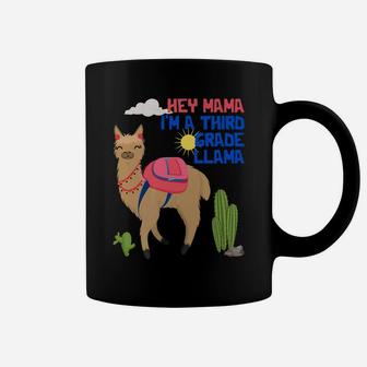 Hey Mama Im A Third Grade Llama School Funny Gift Coffee Mug - Seseable