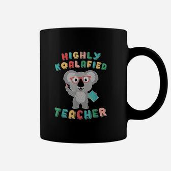 Highly Koalafied Teacher Koala Bear Back To School Coffee Mug - Seseable