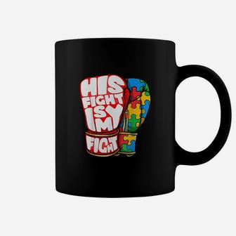 His Fight Is My Fight Awareness Day For Mom Dad Coffee Mug - Seseable