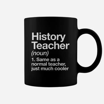 History Teacher Definition ideas Coffee Mug - Seseable