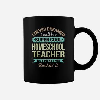 Homeschool Teacher Gift Funny Appreciation Coffee Mug - Seseable