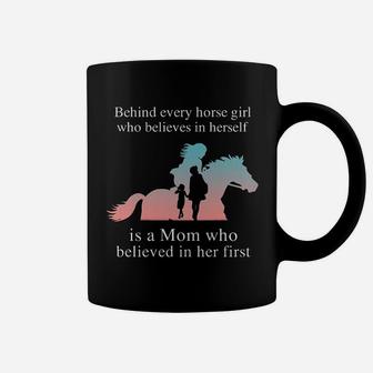 Horse Behind Every Horse Girl Is Mom Coffee Mug - Seseable