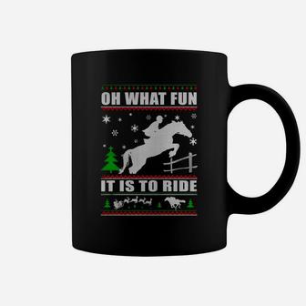 Horse Christmas Oh What Fun It Is To Ride Coffee Mug - Seseable