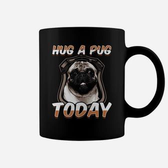 Hug A Pug I Hug Pugss Coffee Mug - Seseable