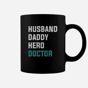 Husband Daddy Hero Doctor, best christmas gifts for dad Coffee Mug - Seseable