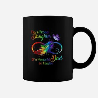 I A A Proud Daughter Of A Wonderful Dad In Heaven Coffee Mug - Seseable