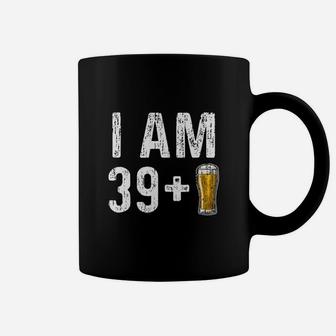 I Am 39 Plus 1 Beer 40th Birthday Gift Coffee Mug - Seseable