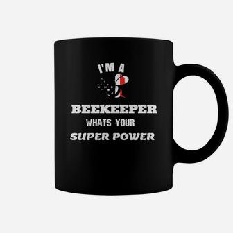 I Am A Beekeeper Whats Your Super Power Coffee Mug - Seseable